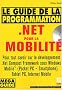 Le guide de la programmation.net pour la mobilit�