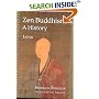 Zen Buddhism, Volume 2: A History (Japan) (Treasures of the World's Religions)