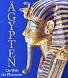 �gypten: Die Welt der Pharaonen