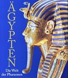 �gypten: Die Welt der Pharaonen - 