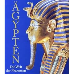 �gypten: Die Welt der Pharaonen