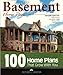 Basement Home Plans: 100 Home Plans That Grow with You
