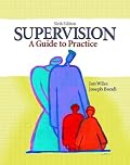 Supervision: A Guide to Practice (6th Edition)