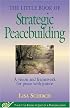 Strategic Peacebuilding (Little Books of Justice & Peacebuilding)