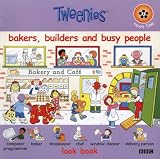 "Tweenies": Bakers, Builders and Busy People (Tweenies look book)