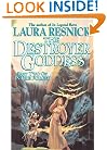 The Destroyer Goddess (In Fire Forged, Part 2)
