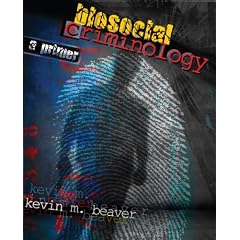 Biosocial Criminology: A Primer