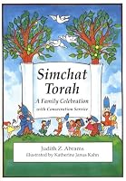 Simchat Torah: A Family Celebration With Consecration Service