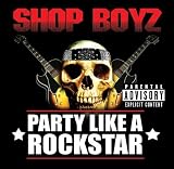 Party Like A Rock Star [Explicit]