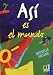 Espagnol Asi es el mundo 2e (1CD audio) Espagnol Asi es el mundo 2e (1CD audio)