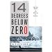 14 Degrees Below Zero: A Novel of Psychological Suspense