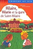 Hilaire, Hilarie et la gare de Saint-Hilaire