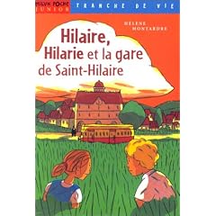 Hilaire, Hilarie et la gare de Saint-Hilaire