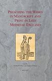 Preaching the word in manuscript and print in late medieval England : essays in honour of Susan Powell