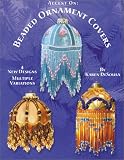 Accent On: Beaded Ornament Covers