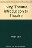 Living theater : an introduction to theater history