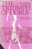 The triumph of Horus : an ancient Egyptian sacred drama