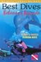 Hunter Travel Guides :Best Dives of the Bahamas & Bermuda : Turks & Caicos, Florida Keys
