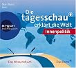 Die Tagesschau erkl�rt die Welt: Inland (2 CDs)
