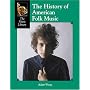The History of American Folk Music (Music Library)