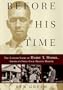 Before His Time: The Untold Story of Harry T. Moore, America's First Civil Rights Martyr