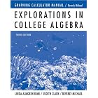 Graphing Calculator Manual to accompany Explorations in College Algebra by  Beverly K. Michael