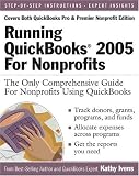 Running QuickBooks 2005 for Nonprofits: The Only Comprehensive Guide For Nonprofits Using QuickBooks