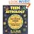 Teen Astrology: The Ultimate Guide to Making Your Life Your Own