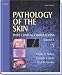 Books : Pathology of the Skin w/CD-ROMs and with Clinical Corrections 2-vol set