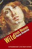 Review O'Brien Press Ltd  / Wild Irish Women: Extraordinary Lives from History