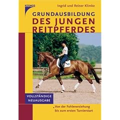 Grundausbildung des jungen Reitpferdes: Von der Fohlenerziehung bis zum ersten Turnierstart