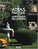 Revue Atlas  / Atlas pratique de l'aménagement du jardin
