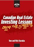 Canadian Real Estate Investing Lessons 'From The Streets'