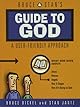 Knowing God 101: A Guide to Theology in Plain Language (Bickel, Bruce and Jantz, Stan)