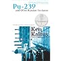Pu 239 and Other Russian Fantasies