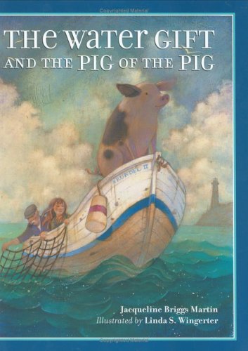 Image of: The Water Gift and the Pig of the Pig (Bccb Blue Ribbon Picture Book Awards (Awards))