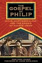 The Gospel of Philip: Jesus, Mary Magdalene and the Gnosis of Sacred Union