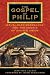The Gospel of Philip: Jesus, Mary Magdalene, and the Gnosis of Sacred Union by Jean-Yves Leloup ISBN 1594770220
