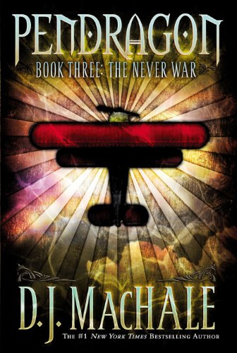 The Never War (Pendragon Book 3)