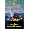 Investigating Recreational and Commercial Diving Accidents by Steven M. Barsky and Tom Neuman