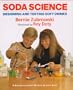 Soda Science (Boston Children's Museum Activity Book)