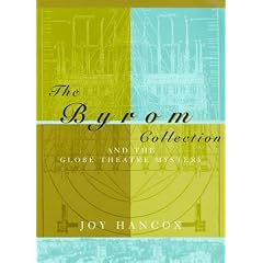 The Byrom Collection: And the Globe Theatre Mystery