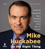  : Do the Right Thing: Inside the Movement That's Bringing Common Sense Back to America