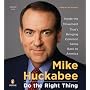Do the Right Thing: Inside the Movement That's Bringing Common Sense Back to America