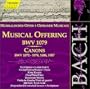 Bach: A Musical Offering BWV 1079 133/ Canons BMV 1072-78