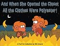 And When She Opened the Closet, All the Clothes Were Polyester: A FoxTrot Collection