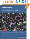 Technology Forecast, 2003-2005: The Intelligent Real-Time Enterprise