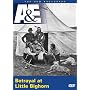 The New Explorers - Betrayal at Little Big Horn (A&E DVD Archives)