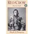 Red Crow Warrior Chief (Western Canadian Classics)