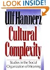 Cultural Complexity: Studies in the Social Organization of Meaning